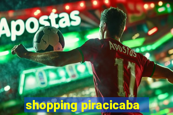 shopping piracicaba - brmalls